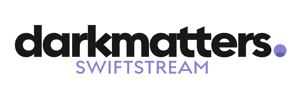 Darkmatters SWIFTSTREAM